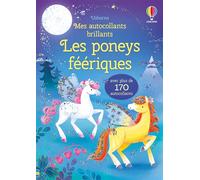 Les poneys féériques - Mes autocollants brillants - Dès 3 ans - Holly Bathie - Usborne - broché - Document jeunesse