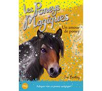 Les poneys magiques - tome 06 : Un amour de poney