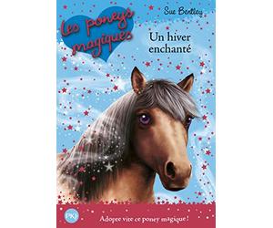 Les Poneys magiques - tome 07 : Un Hiver enchanté