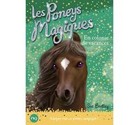 Les Poneys magiques - tome 08 : En Colonie de vacances