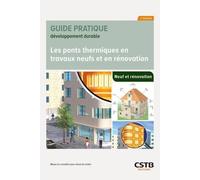 Les Ponts Thermiques En Travaux Neufs Et En Rénovation - Mieux Les Connaître Pour Mieux Les Traiter