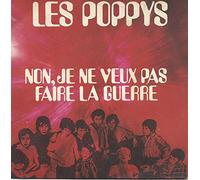 les poppys - Non, je ne veux pas faire la Guerre / Noël 70