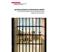 Les populations de la privation de liberté - Isabelle Fouchard - Mare & Martin - broché - Etude