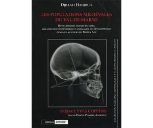 Les populations médiévales du Val-de-Marne Dyshamroniues carnio-facilaes, maladies bucco-dentaires et anomalies du développement dentaire au co - Djillali Hadjouis - Artcom' - broché - Livre