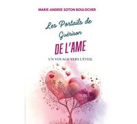 Les Portails De Guérison De L'âme