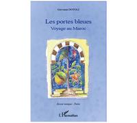 Les Portes Bleues - Voyage Au Maroc