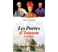 Les portes d'Annam - François-Xavier Landrin - Triomphe Eds Du - broché - Roman