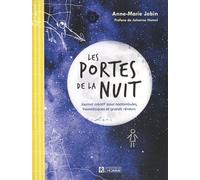 Les portes de la nuit - Journal créatif pour noctambules et grands rêveurs: Journal créatif pour insomniaques, rêveurs et grands endormis