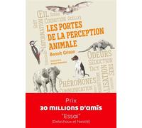 Les Portes de la perception animale - Benoît Grison - Delachaux et niestlé - broché - Guide