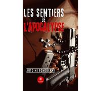 Les portes de l'apocalypse - Antoine Fonquerne - Le Lys Bleu - broché - Roman