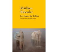 Les portes de Thèbes: Eclats de l'année deux mille quinze