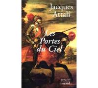 Les Portes du Ciel - Jacques Attali - Fayard - broché - Théâtre