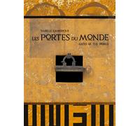 Les Portes du monde - Gates of The World - Isabelle Emmerique - Chemins De Traverse - broché - Beau livre