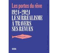 Les portes du rêve -1924-2024 Franca Franchi (Auteur)