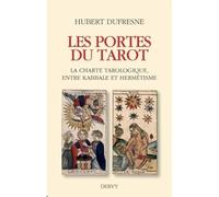 Les portes du tarot - la charte tarologique, entre kabbale et hermétisme
