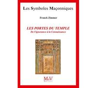 Les portes du temple De l'ignorance à la connaissance - Frank Zimmer - La Maison De Vie - broché - Essai