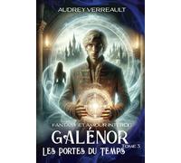 Les portes du temps (Galénor tome 3)