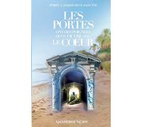 Les portes ont des poignées qu'on ouvre avec le coeur: JAMAIS DEUX SANS TOI