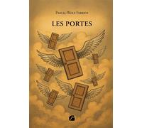 Les portes - Pascal-Wolf Fabrice - Du Pantheon Eds - broché - Poésie