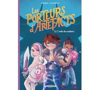 Les Porteurs d'Artefacts - tome 2 - L'Orbe des ombres