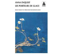 Les Porteurs de glace – Actes Sud