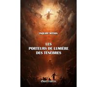Les porteurs de lumière des ténèbres