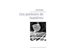 Les porteurs de lumières