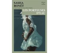 Les Porteuses d'eau : rentrée littéraire 2026 Sasha Bonét (Auteur)