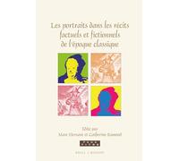 Les Portraits dans les récits factuels et fictionnels de l’époque classique – Brill