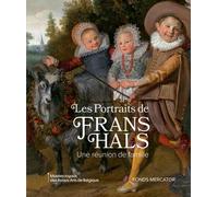 Les portraits de Frans Hals. Une réunion de famille Liesbeth De Belie (Auteur), Lawrence W. Nichols (Auteur), Pieter Biesboer (Auteur)
