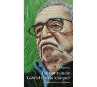 Les Portraits de Gabriel García Márquez La répétition et la différence - Nuccio Ordine - Belles Lettres - broché - Essai