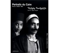 Les Portraits du Caire ; Van Léo - Armand - Alban. Préface de Mounira Khemir