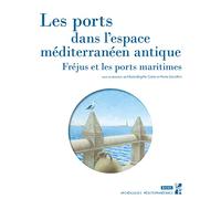 Les ports dans l'espace méditerranéen antique