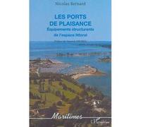 Les ports de plaisance Nicolas Bernard (Auteur)