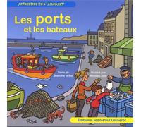 Les ports et les bateaux - Nicolas Julo - Gisserot Editions - broché - Document jeunesse dès 3 ans