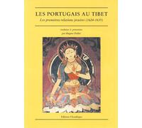 Les portugais au Tibet - Les premières relations jésuites (1 - les premières relations jésuites (1624-1635) - Antonio ANDRADE (DE) - Chandeigne Et Lima - Livre