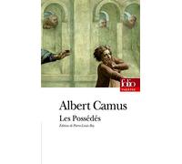 Les Possédés: Pièce en trois parties adaptée du roman de Dostoïevski de Camus.Albert (2010) Poche