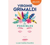 Les Possibles Livre audio 1 CD MP3 - Virginie Grimaldi - Audiolib - Texte lu (CD) - Textes lus CD