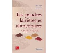Les poudres laitières et alimentaires. Techniques d'analyse - Romain Jeantet - Technique Et Documentation - broché - Livre