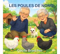 LES POULES DE NONO.: Une histoire douce pour apprendre à lire.