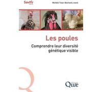 Les poules Michèle Tixier-Boichard (Auteur)