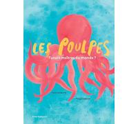 Les poulpes, futurs maîtres du monde ?