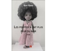 Les poupées n'ont plus peur du noir - Rosine Mondor - Du Net Eds - broché - Essai