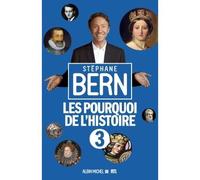 Stéphane Bern – Les Pourquoi de l'Histoire 3 – Broché