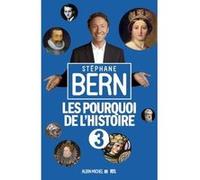 Stéphane Bern – Les Pourquoi de l'Histoire 3 – Broché