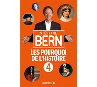 Les Pourquoi de l'Histoire – Tome 4 – Les Éditions Albin Michel