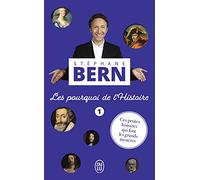 Les pourquoi de l'Histoire: Ces petites histoires qui font les grands mystères (1)