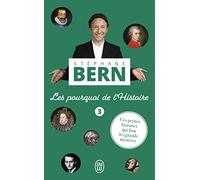Les pourquoi de l'Histoire: Ces petites histoires qui font les grands mystères (3)