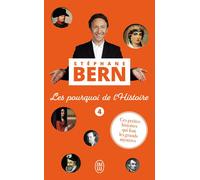 Les pourquoi de l'Histoire Ces petites histoires qui font les grands mystères - Stéphane Bern - J'ai Lu - Poche - Essai