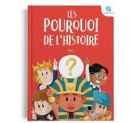 Marine Breuil-Salles – Les Pourquoi de l'histoire – Tome 1 – Document jeunesse – Cartonné